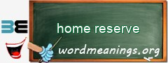 WordMeaning blackboard for home reserve